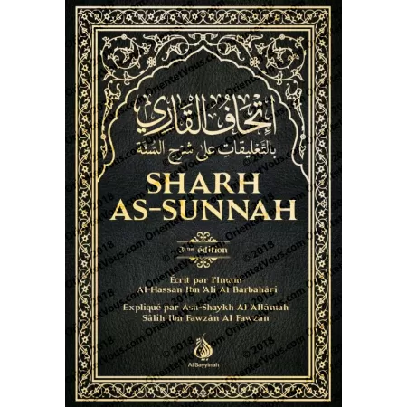 Sharh As-Sunnah, l'explication de la Sounnah de shaykh al-Fawzân [3eme Edition - Couverture Rigide]