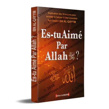 Es tu aimé par Allah ?
