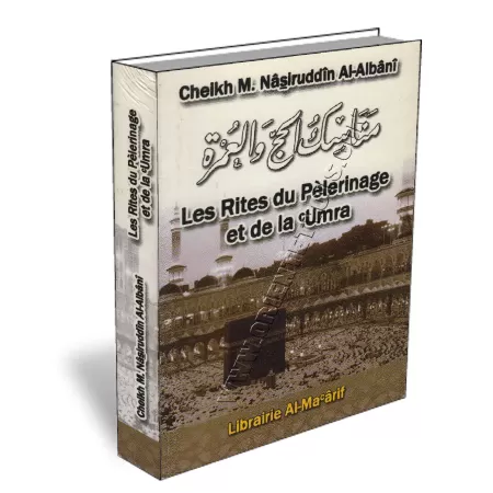 Les rites du P&egrave;lerinage et de la &#039;Umra [Format Poche]