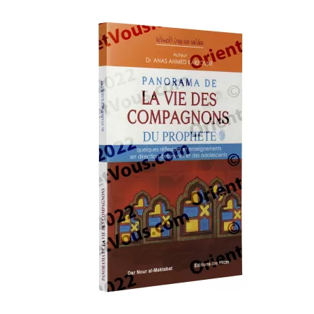 Panorama de la vie des Compagnons du Prophète