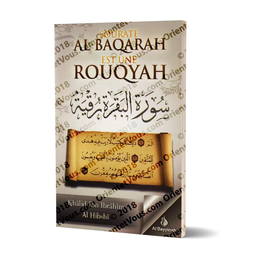 Sourate Al Baqarah est une rouqyah