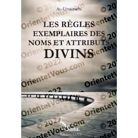 Les Règles Exemplaires des Noms et Attributs Divins