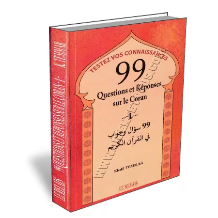 99 Questions et R&eacute;ponses sur le Coran -1-