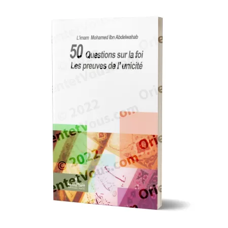 Les preuves de l'unicité - 50 questions sur la foi