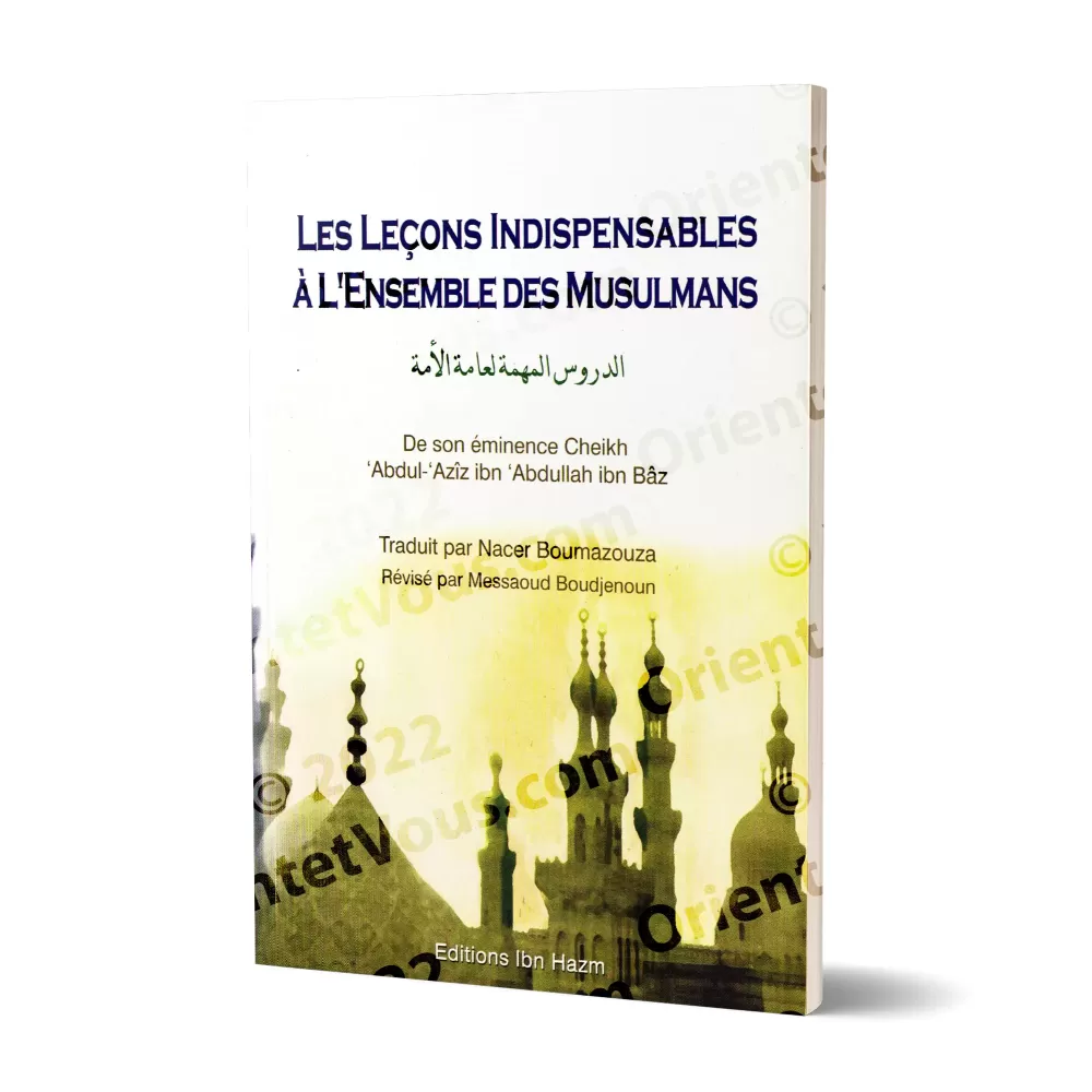 Les leçons indispensables à l'ensemble des musulmans [Ibn Bâz]