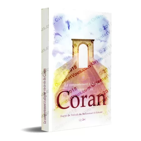 Le comportement à adopter vis-à-vis du Coran