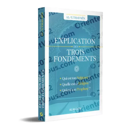 Explication des trois Fondements [Al-'Uthaymîn]