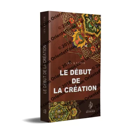 Le Début de la Création [Ibn Kathir]