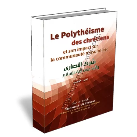 Le polyth&eacute;isme des chr&eacute;tiens et son impact sur la communaut&eacute; musulmane