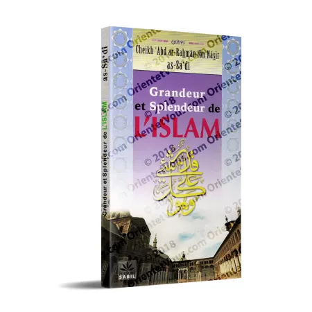 Grandeur et Splendeur de l'Islam