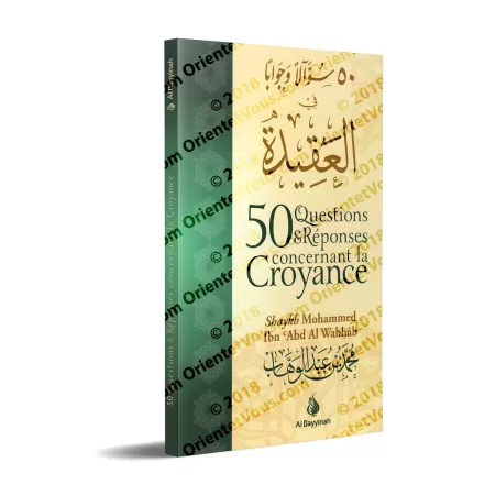 50 Questions & Réponses concernant la Croyance [Mohammed Ibn 'Abd Al Wahhâb -Édition Bilingue]