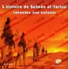 L'histoire de Salmân al-Farissi racontée aux enfants