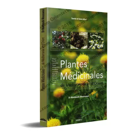 Plantes Médicinales de Méditerranée et d'Orient