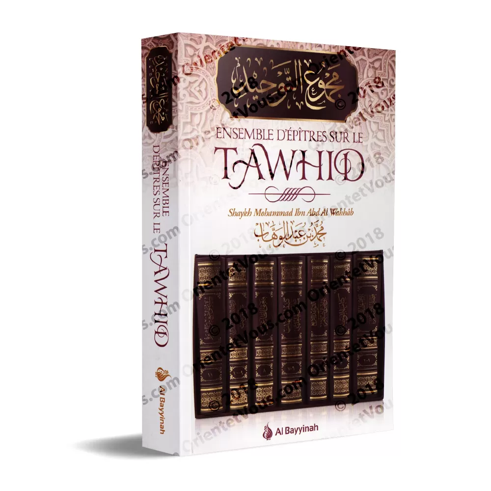 Ensemble d'épitres sur le Tawhid [Bilingue]
