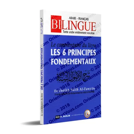Le commentaire du livre "Les 6 principes fondamentaux" [Al-Fawzân - Édition Bilingue]