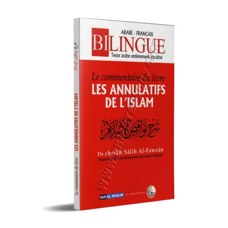 Le commentaire du livre "Les annulatifs de l'islam" [Al-Fawzân - Édition Bilingue]