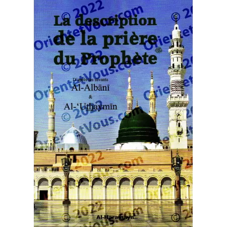 La description de la prière du Prophète [al-Albânî et al-'Uthaymîn]