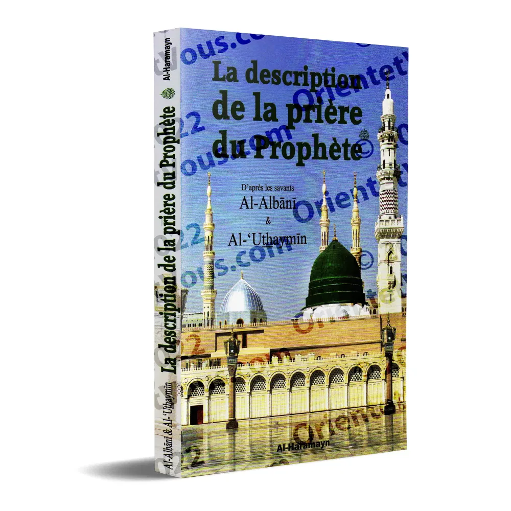 La description de la prière du Prophète [al-Albânî et al-'Uthaymîn]