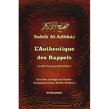 Sahîh Al-Adhkâr "L'Authentique des Rappels" par Shaykh Al-Albânî [Arabe-Français-Phonétique]