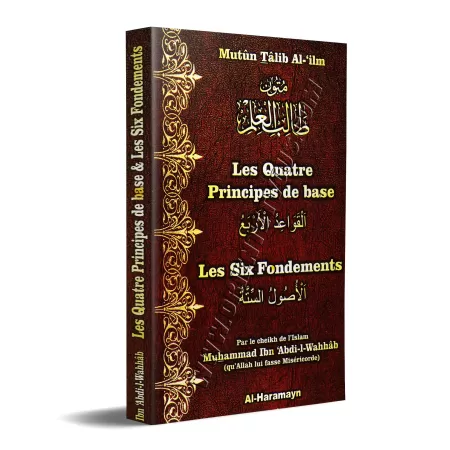 Mutûn Tâlib Al-'Ilm: Les Quatre Principes de Base & Les Six Fondements [Format Poche - Bilingue]