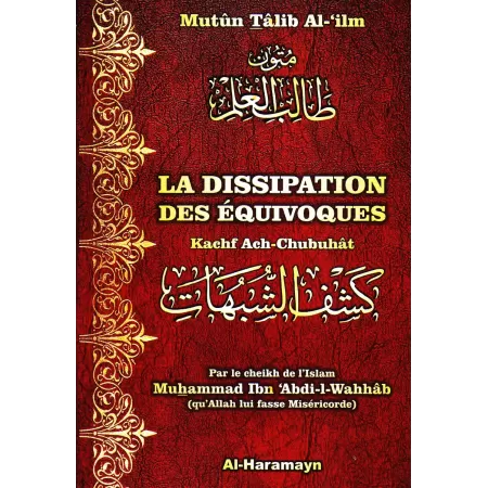 Mutûn Tâlib Al-'Ilm: La Dissipation des Équivoques [Format Poche - Bilingue]