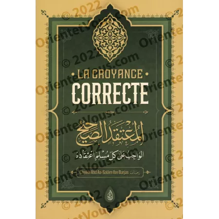 La Croyance Correcte de shaykh Abd as-Salâm ibn Barjas