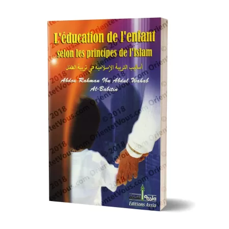 L’éducation de l’enfant selon les principes de l’Islam