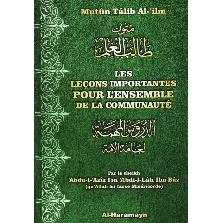 Mutûn Tâlib Al-'Ilm: Les Leçons pour l'Ensemble de la Communauté [Format Poche - Bilingue]