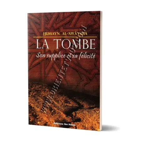 La Tombe: Son supplice et sa félicité