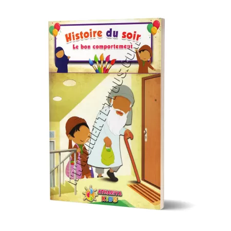Histoire du Soir: Le bon comportement