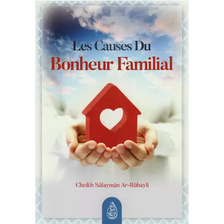 Les Causes du Bonheur Familial