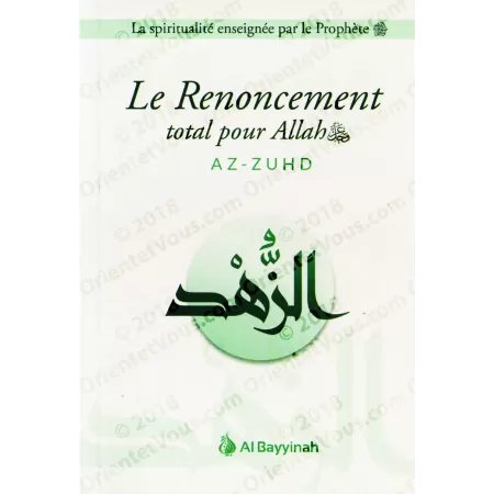 Le Renoncement total pour Allah (Az-Zuhd)