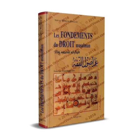 Les Fondements du Droit Musulman ('Ilm Ousoûl al-Fiqh)