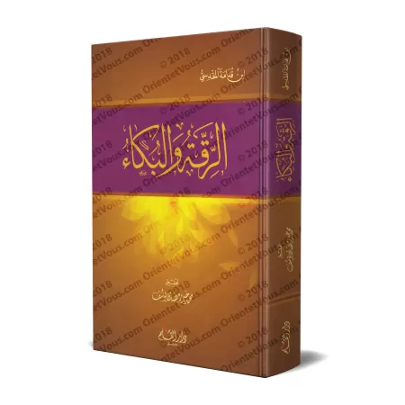 Douceur et Larmes: Récits merveilleux des Prophètes, des Compagnons et des Pieux/الرقة والبكاء لابن قدامة