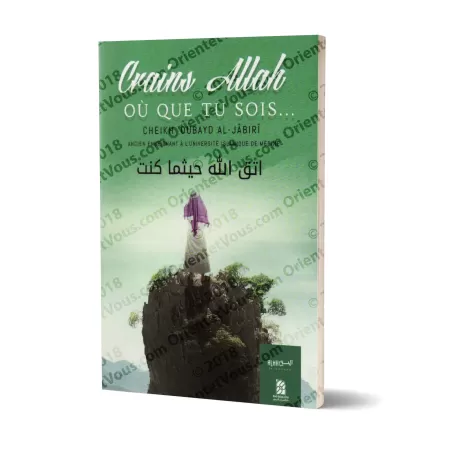 Crains Allah où que tu sois …