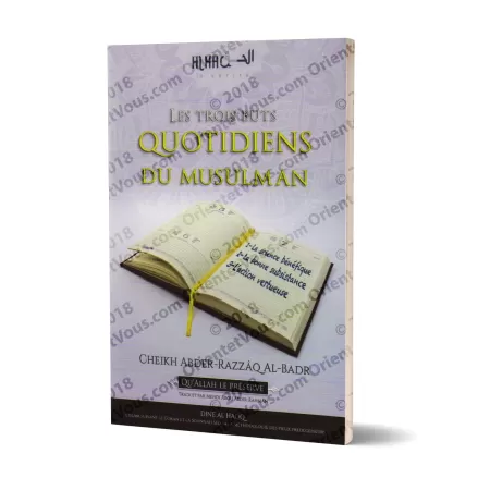 Les Trois Buts Quotidiens du Musulman