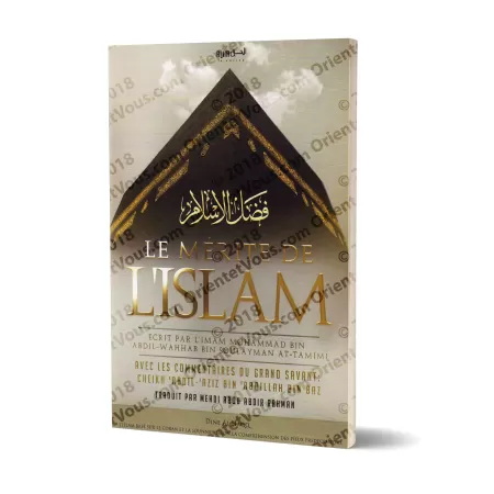 Le mérite de l'Islam [Commentaire de cheikh Ibn Bâz]