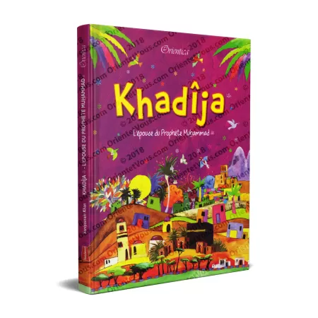 Khadîja, l'épouse du Prophète ﷺ