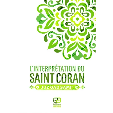 Pack L'Interprétation du Saint Coran: Juz 'Amma, Tabârak, Qad Sami'