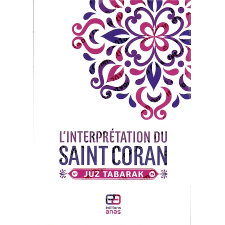 Pack L'Interprétation du Saint Coran: Juz 'Amma, Tabârak, Qad Sami'