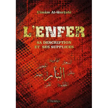 L'Enfer - Sa description et ses supplices [al-Qurtubî]