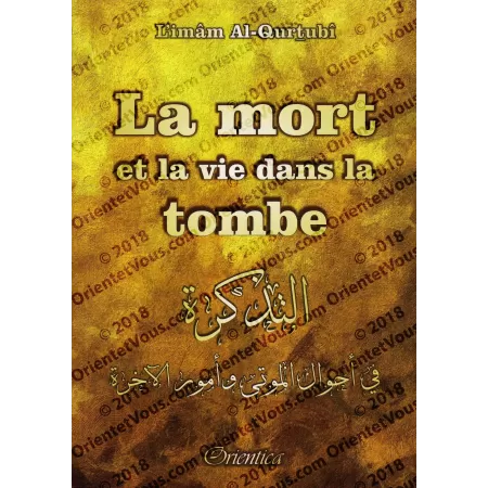 La mort et la vie dans la tombe [al-Qurtubî]