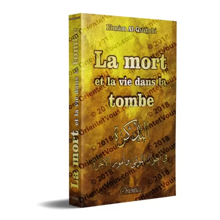 La mort et la vie dans la tombe [al-Qurtubî]