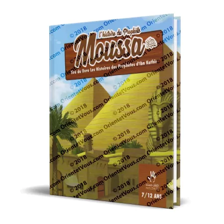 L'histoire du Prophète Moussa 7/12 ans