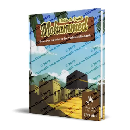 L'histoire du Prophète Mohammed 7/12 ans