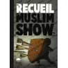 Recueil N°3 - Muslim Show